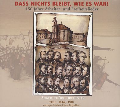 150 Jahre Arbeiter- und Freiheitslieder Vol.1, 1844 - 1918